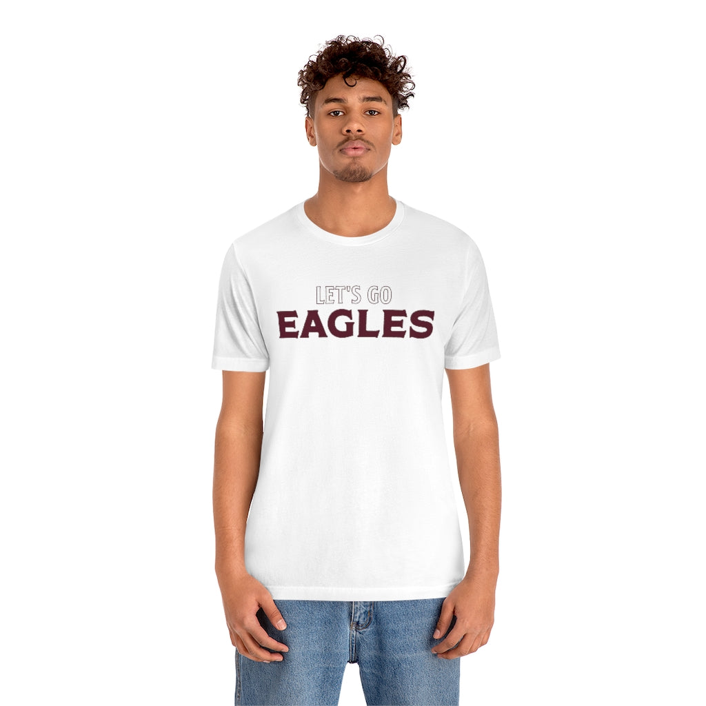 LET'S GO EAGLES - Unisex Jersey Short Sleeve Tee BELLA+CANVAS