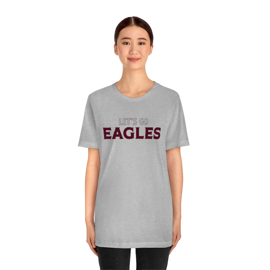 LET'S GO EAGLES - Unisex Jersey Short Sleeve Tee BELLA+CANVAS