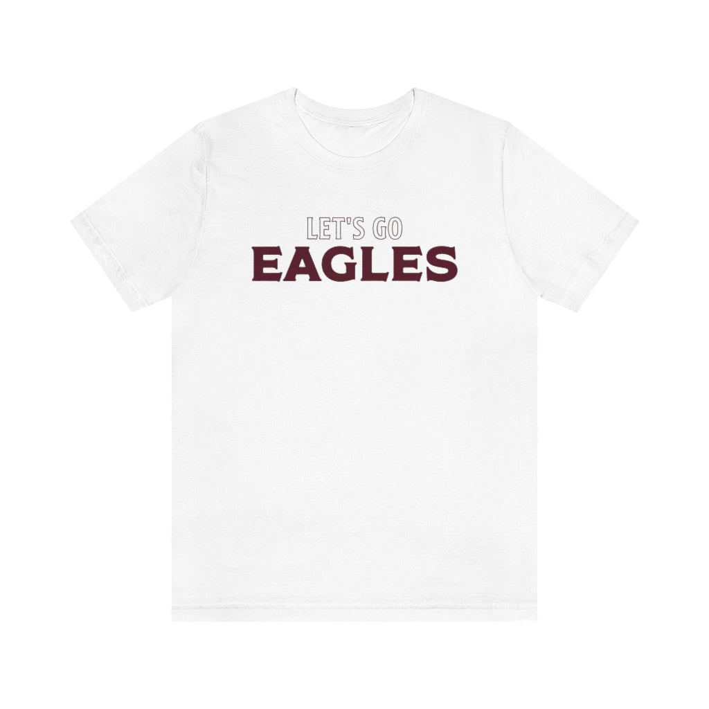 LET'S GO EAGLES - Unisex Jersey Short Sleeve Tee BELLA+CANVAS