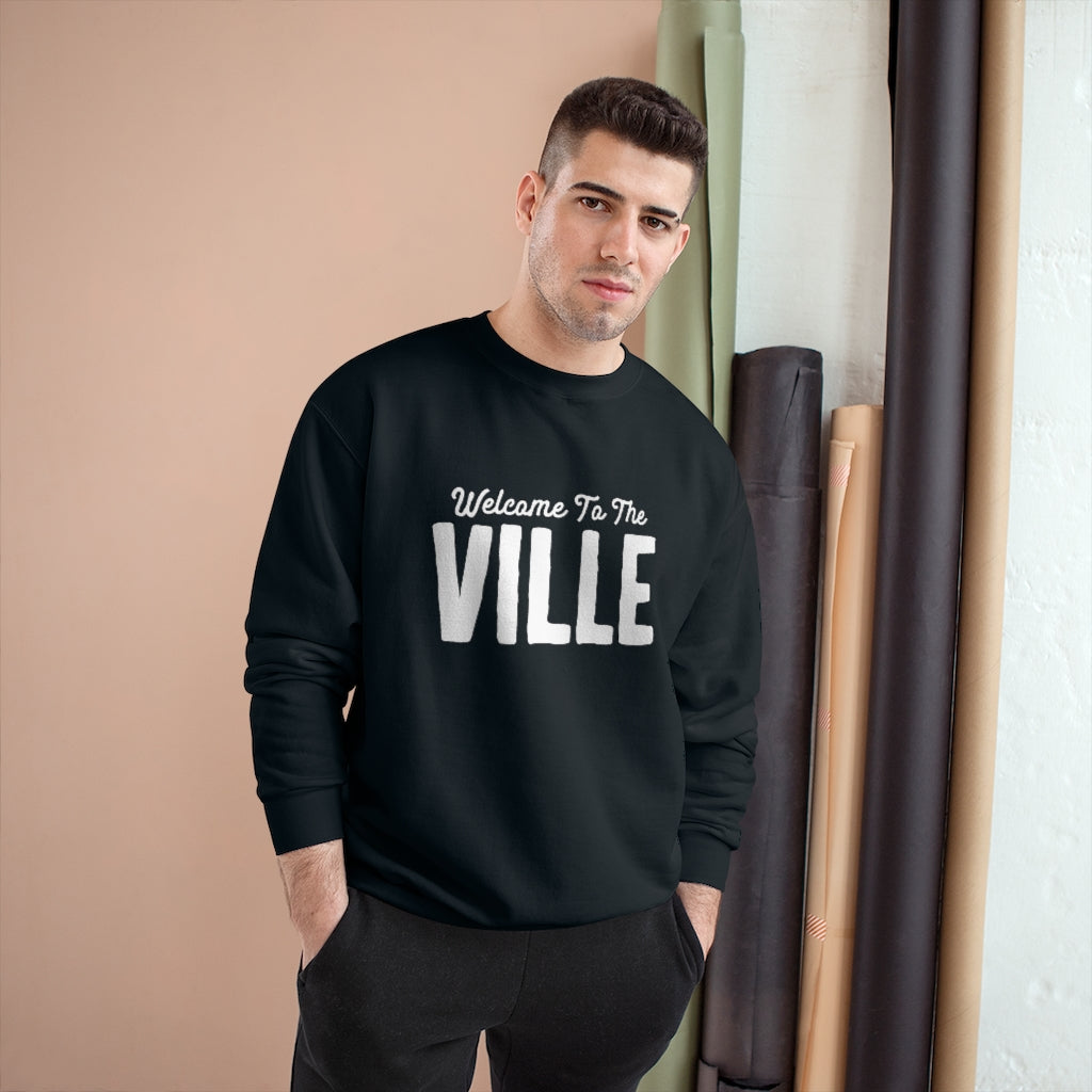 WELCOME TO THE VILLE - Unisex CHAMPION BRAND Crewneck Sweatshirt